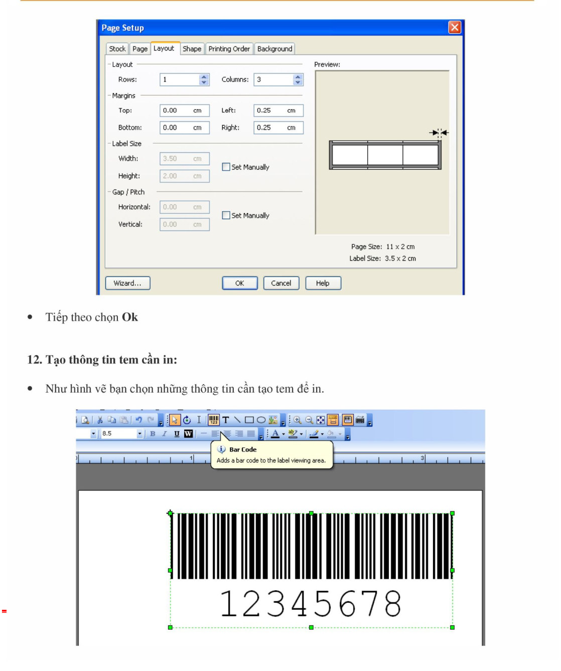 Thiết lập Layout số hàng cột và lề tem rồi OK
