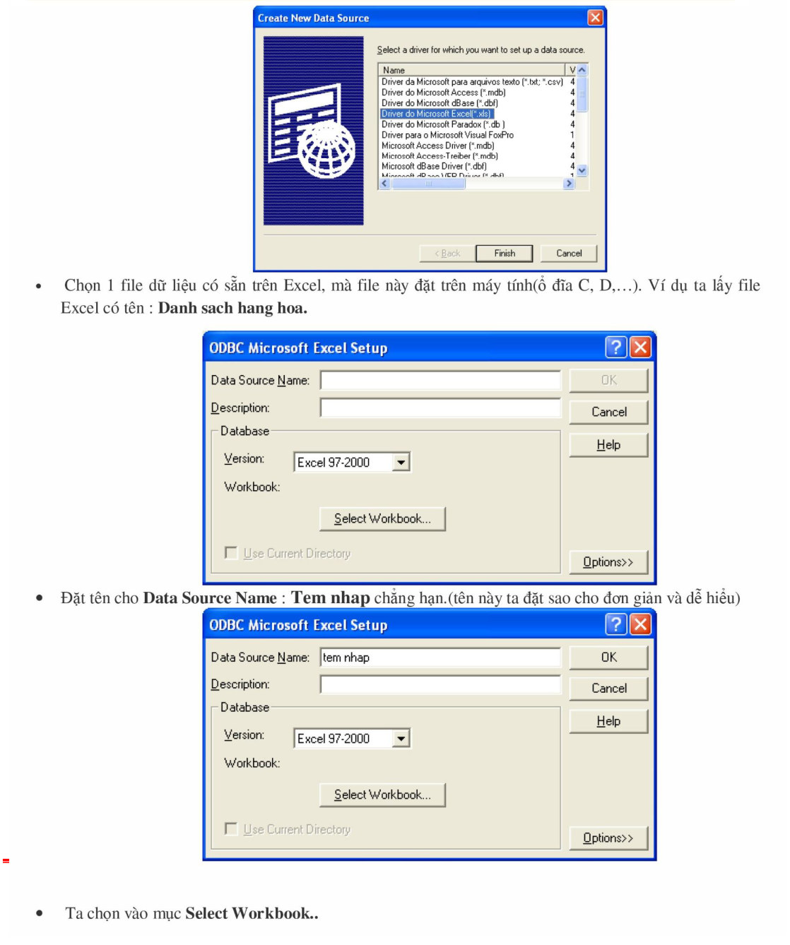 Chọn driver Microsoft Excel và đặt tên Data Source là tem nhap