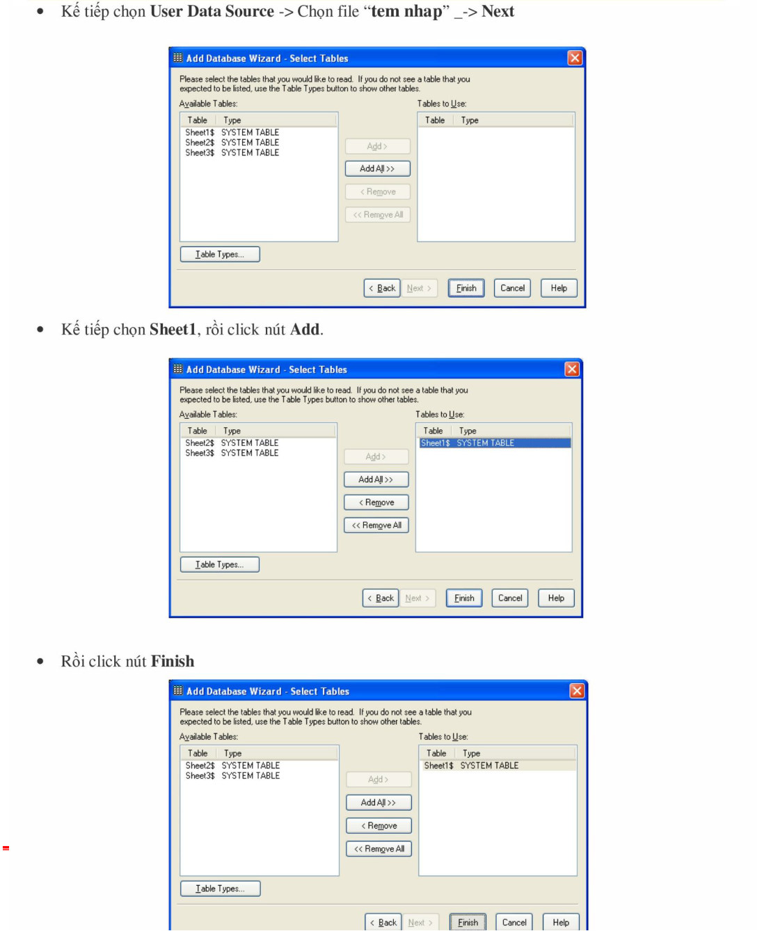 Chọn Sheet1 và Add rồi Finish trong Select Tables